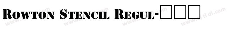 Rowton Stencil Regul字体转换